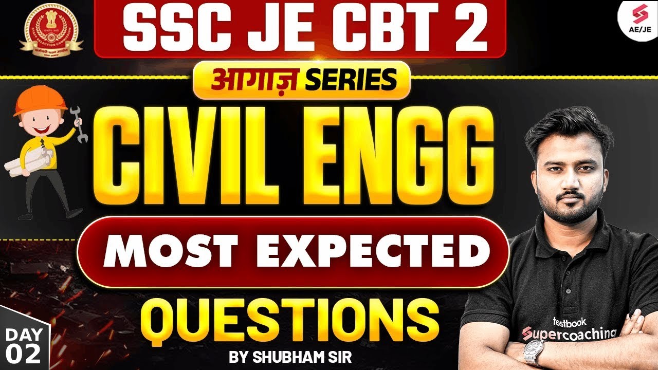 SSC JE Civil 2025 | SSC JE Civil Engineering | SSC JE CBT 2 Civil Engineering Classes by Shubham Sir