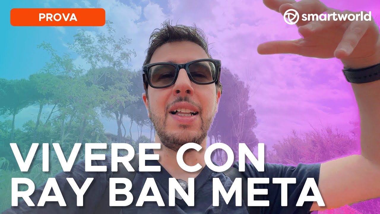 Tutto quello che dovreste (DAVVERO) sapere sui Ray-Ban Meta