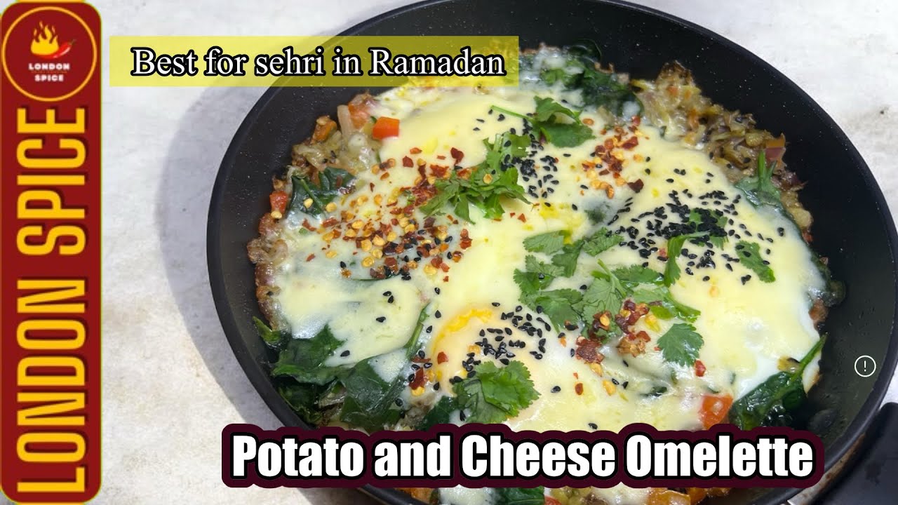 Potato & Cheese Omelette Recipe | How To Make Potato & Cheese Omelette | Sehri Recipe | London Spice