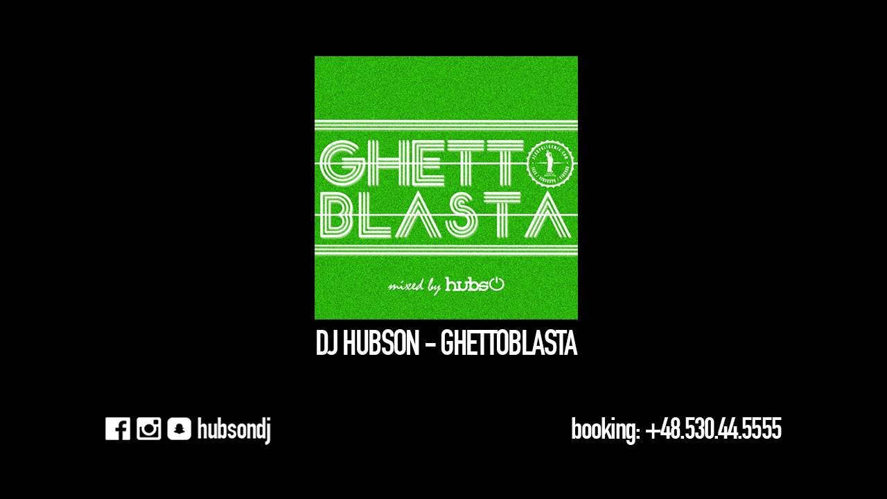 Dj Hubson - Ghettoblasta