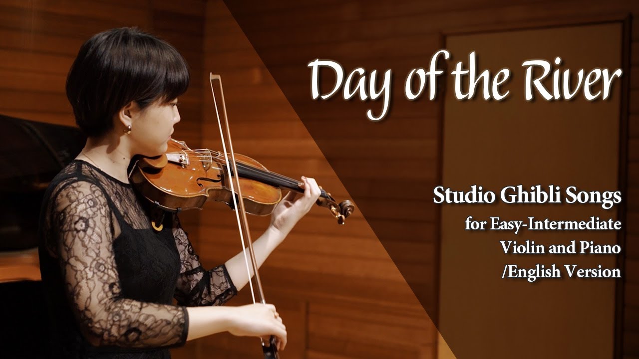 Day of the River - Studio Ghibli Songs for Easy-Intermediate Violin and Piano