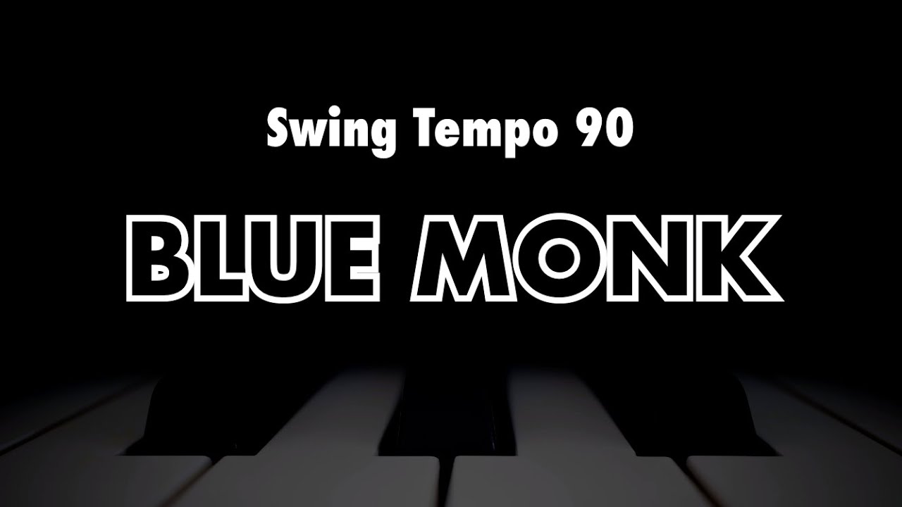 Blue Monk (Thelonious Monk) - Jazz Standard Backing Track