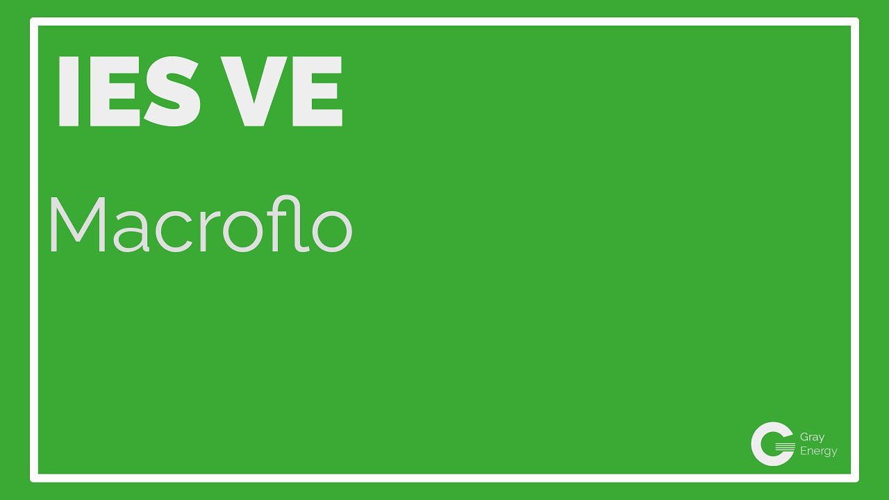 IES VE Tutorials - Episode 18 - Macroflo