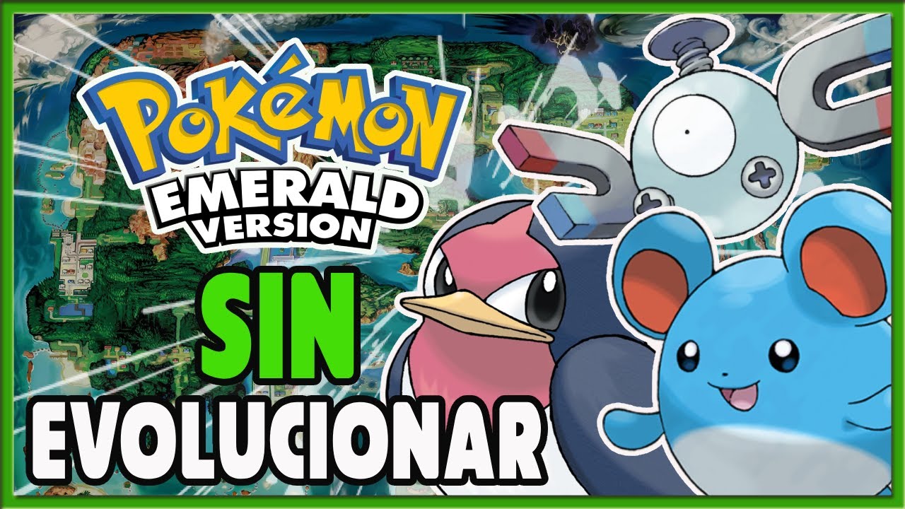 ¿Puedo pasar POKÉMON ESMERALDA SIN EVOLUCIONAR?
