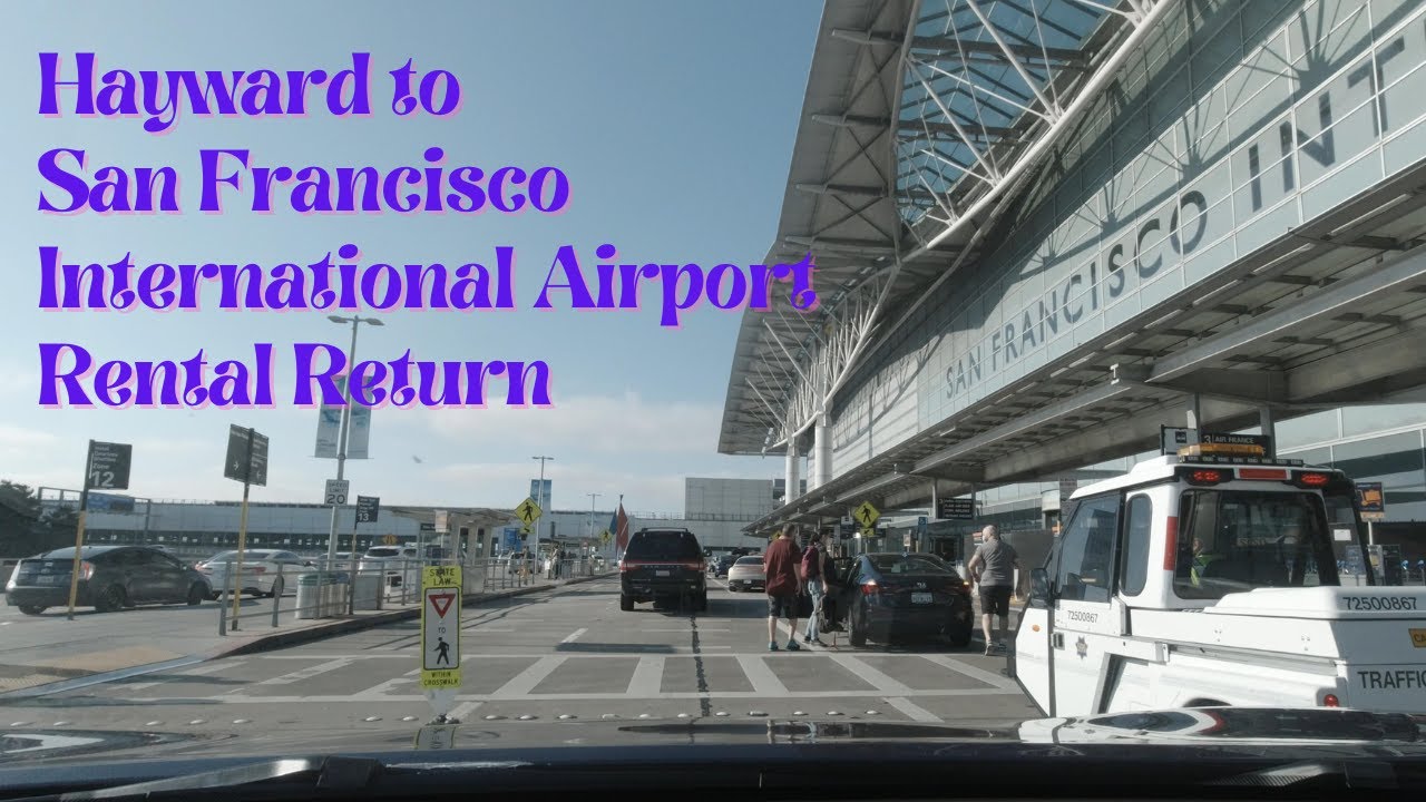 San Francisco Intl Airport Rental Return