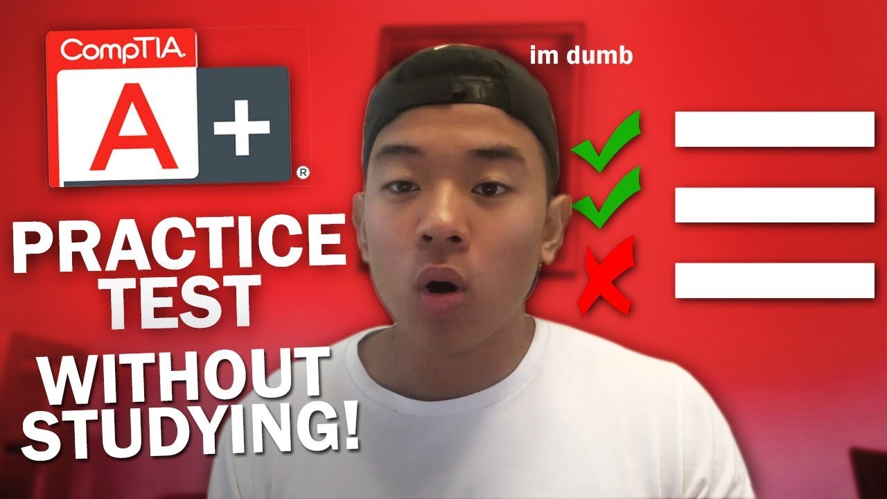 Taking A CompTIA A+ Practice Test WITHOUT Studying
