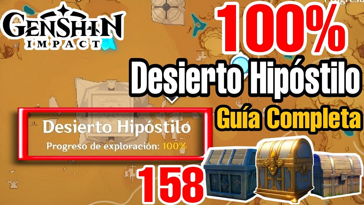 DESIERTO HIPÓSTILO 100% DE EXPLORACIÓN⭐ Todos los Cofres del DESIERTO DE SUMERU | Genshin Impact