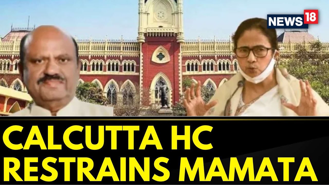 Calcutta HC Restrains WB CM From Making Defamatory Remarks Against Governor Ananda Bose | News18