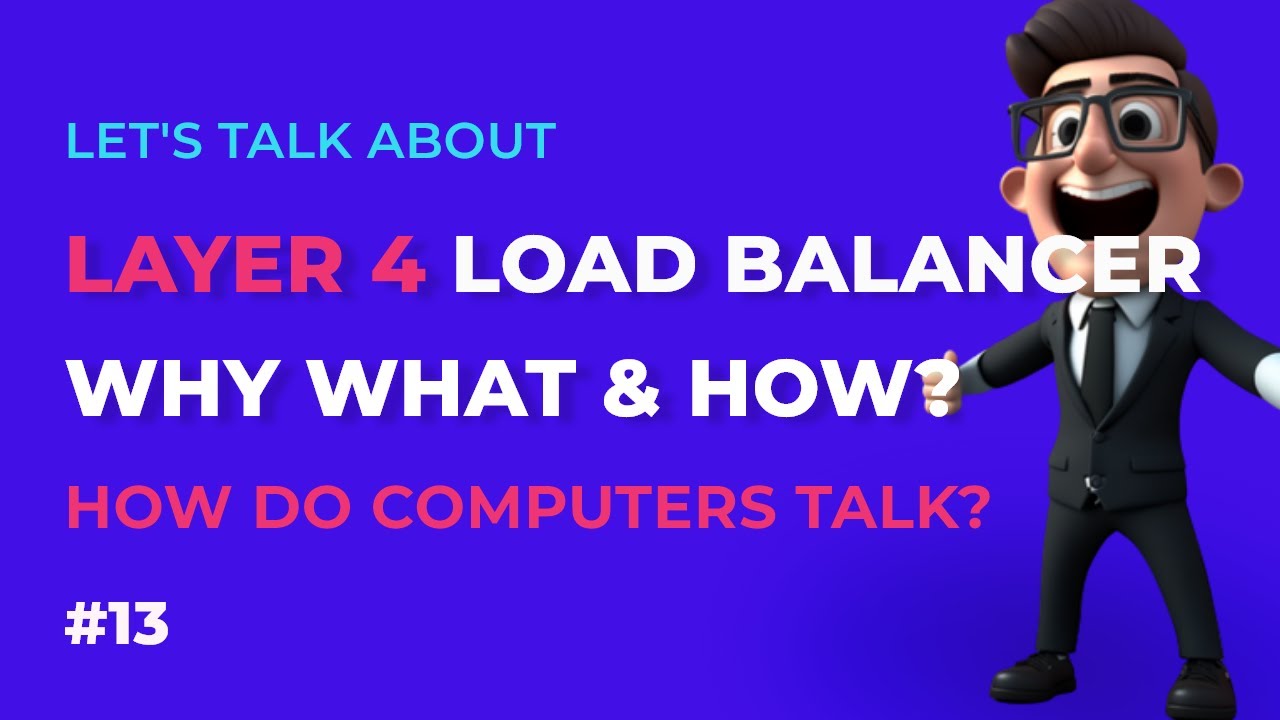 Proxy - Layer 4 Load Balancer: What and How?