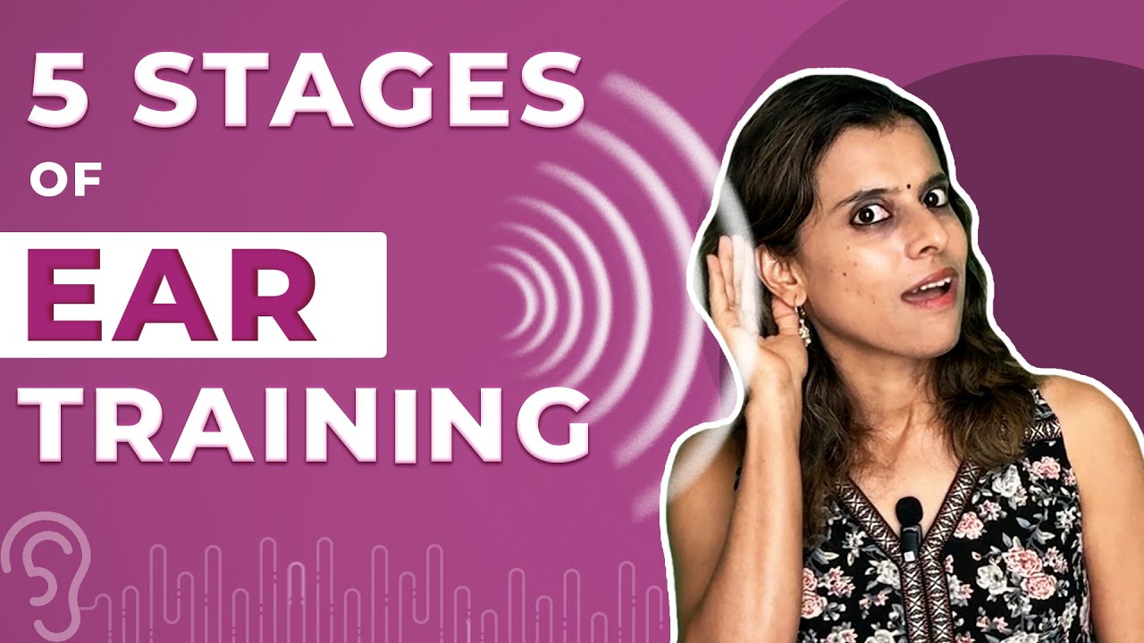 5 Stages of Ear Training | Pratibha Sarathy