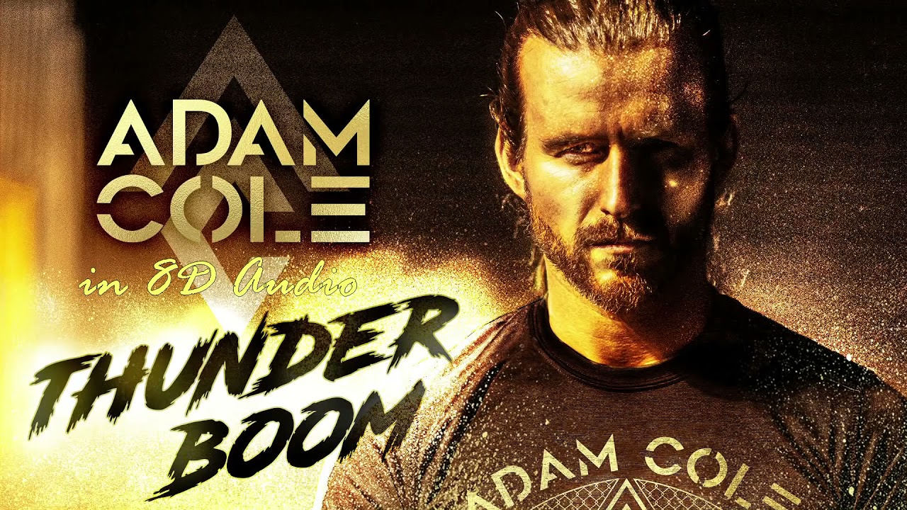 Thunder Boom - Adam Cole WWE NXT Theme [8D Audio]