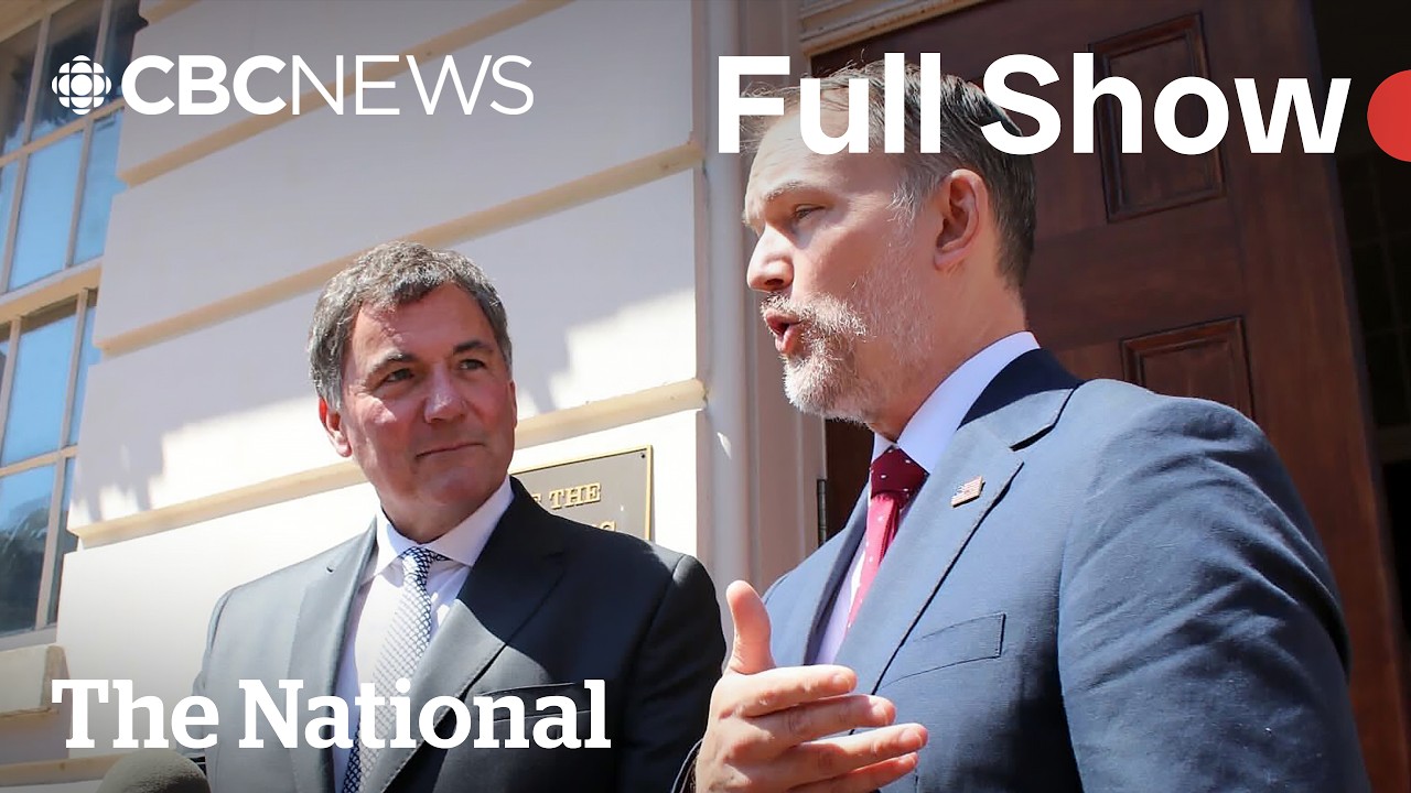 CBC News: The National | Canada, U.S. work to finalize trade deal