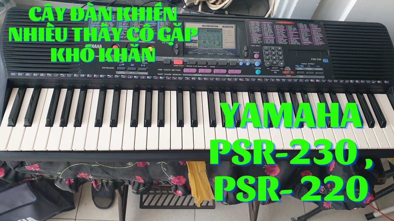 Hướng dẫn sử dụng Đàn Organ Yamaha psr-230 , psr220 (p1)