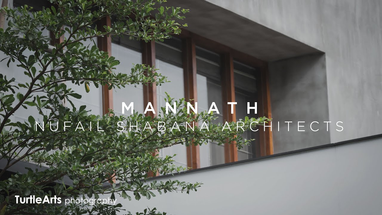 Mannath Residence by NufailShabana Architects | 4K Architectural Video | Mahe