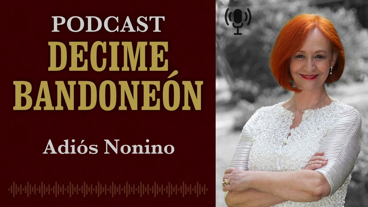 Decime Bandoneón Podcast: #53 Adiós Nonino
