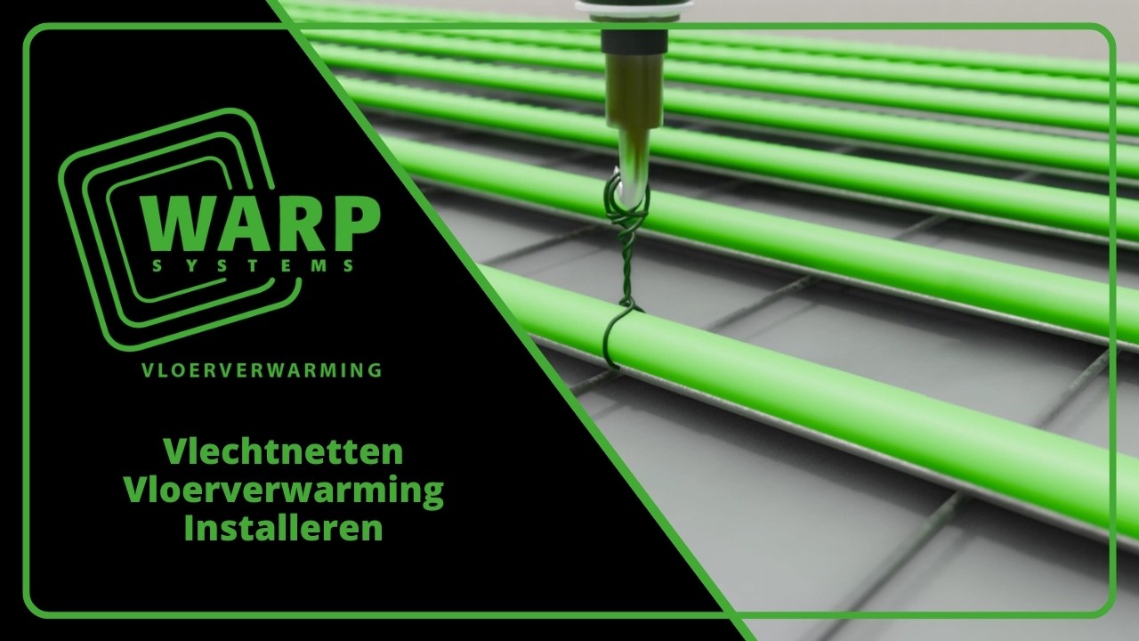 Vlechtnetten Vloerverwarming Installeren | Complete Instructievideo
