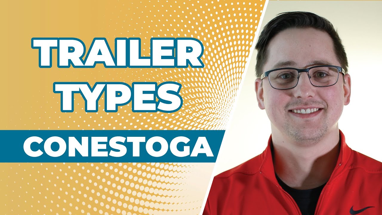 What are the different types of Conestoga trailers?