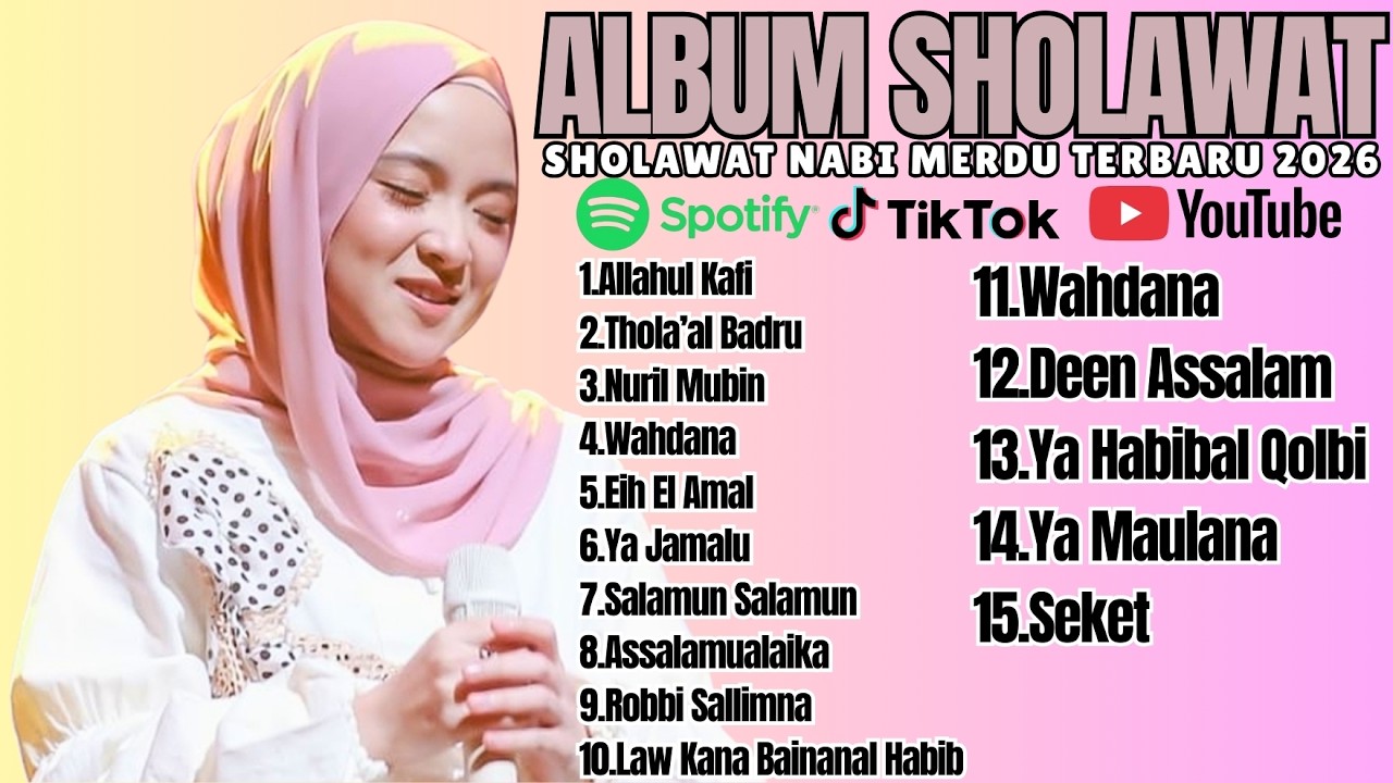 ALLAHUL KAFI - SHOLAWAT NABI MERDU - NISSA SABYAN FULL ALBUM - SHOLAWAT TERBARU 2026