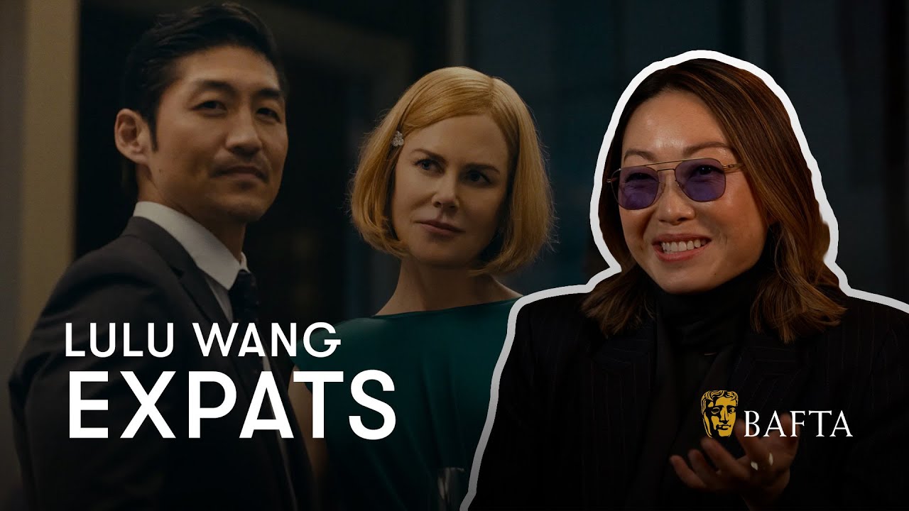 Lulu Wang on creating a cinematic TV show with Expats | BAFTA