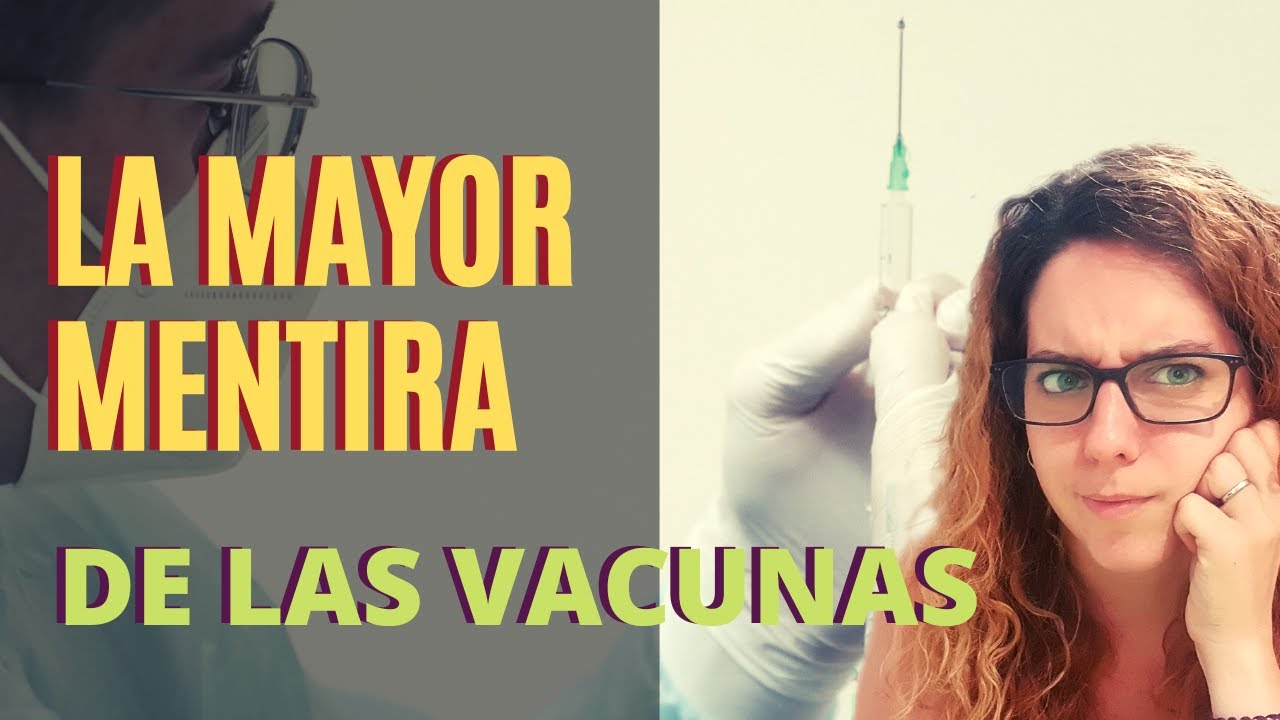Te Han Engañado Sobre Las Vacunas...