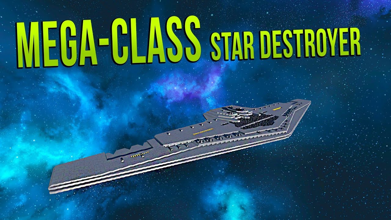 MEGA-CLASS STAR DESTROYER - STAR WARS - Space Engineers