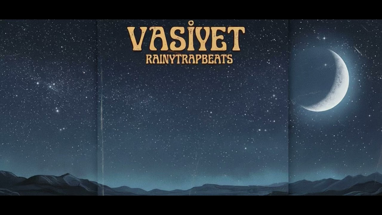 Vasiyet-Rainytrapbeats
