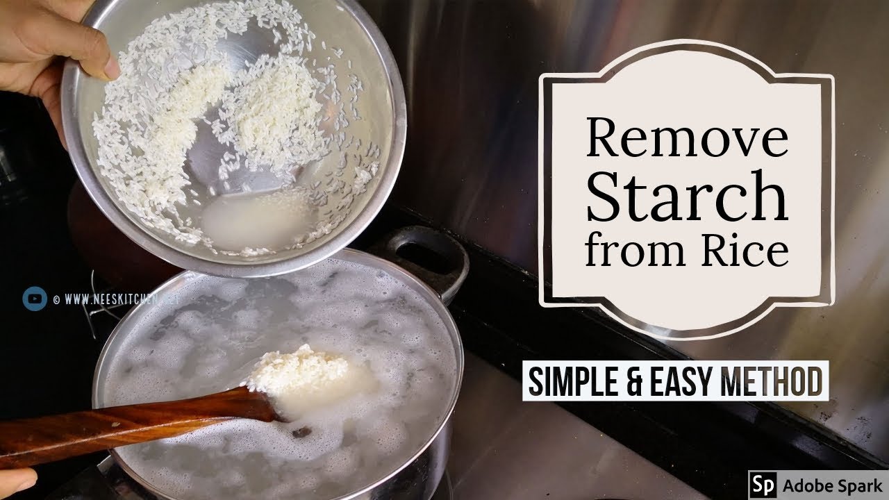 How to remove starch from rice
