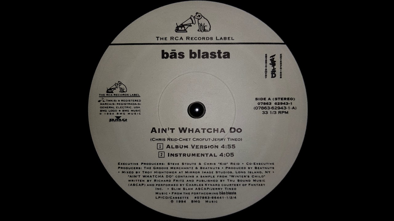Bās Blasta &lrm;- Ain't Whatcha Do (Beatnuts Production) (1994) [Promo]