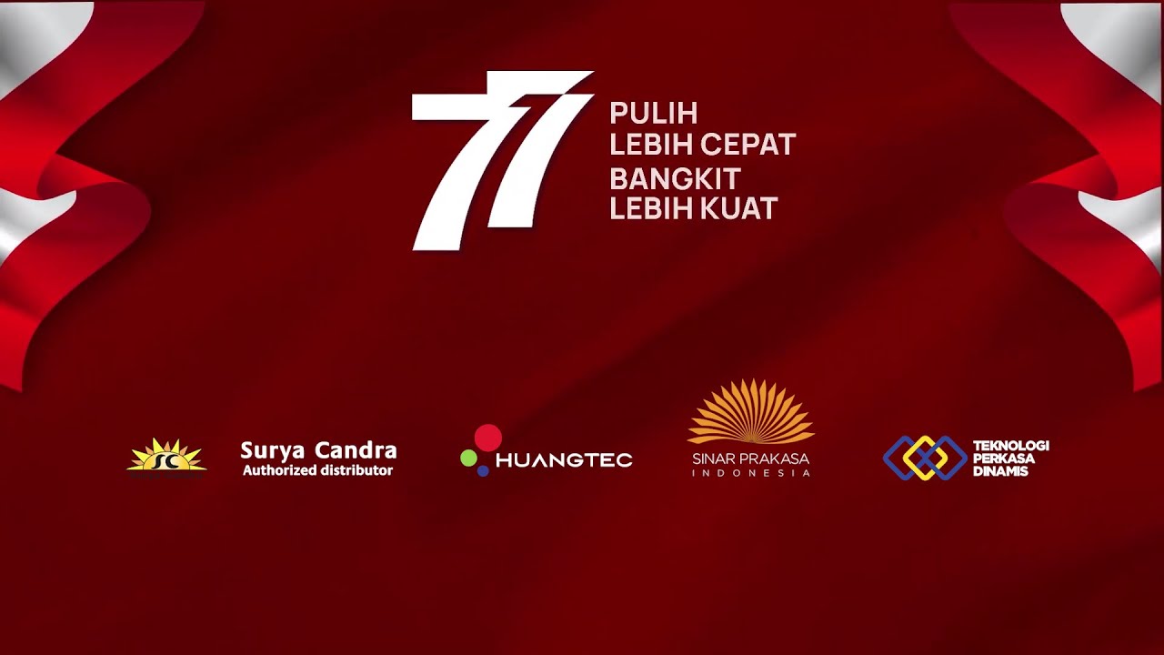 LOMBA HUT RI 77 [ SURYA CANDRA, HUANGTEC, SINAR PRAKASA INDONESIA, TEKNOLOGI PERKASA DINAMIS ]