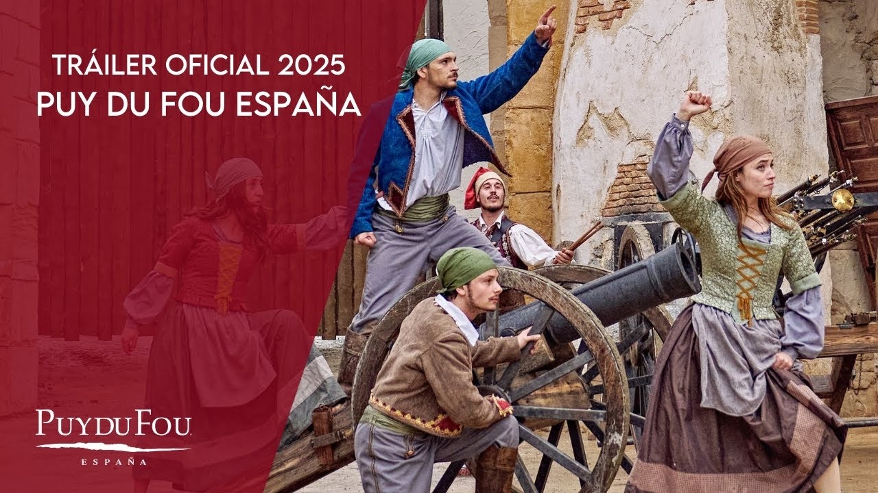 Tr&aacute;iler Oficial 2025 | Puy du Fou Espa&ntilde;a