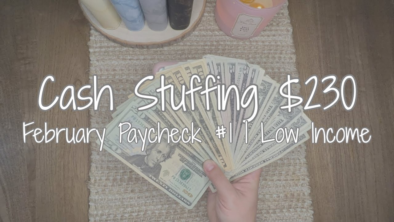 Cash Stuffing $230 | February Paycheck #1 | Low Income