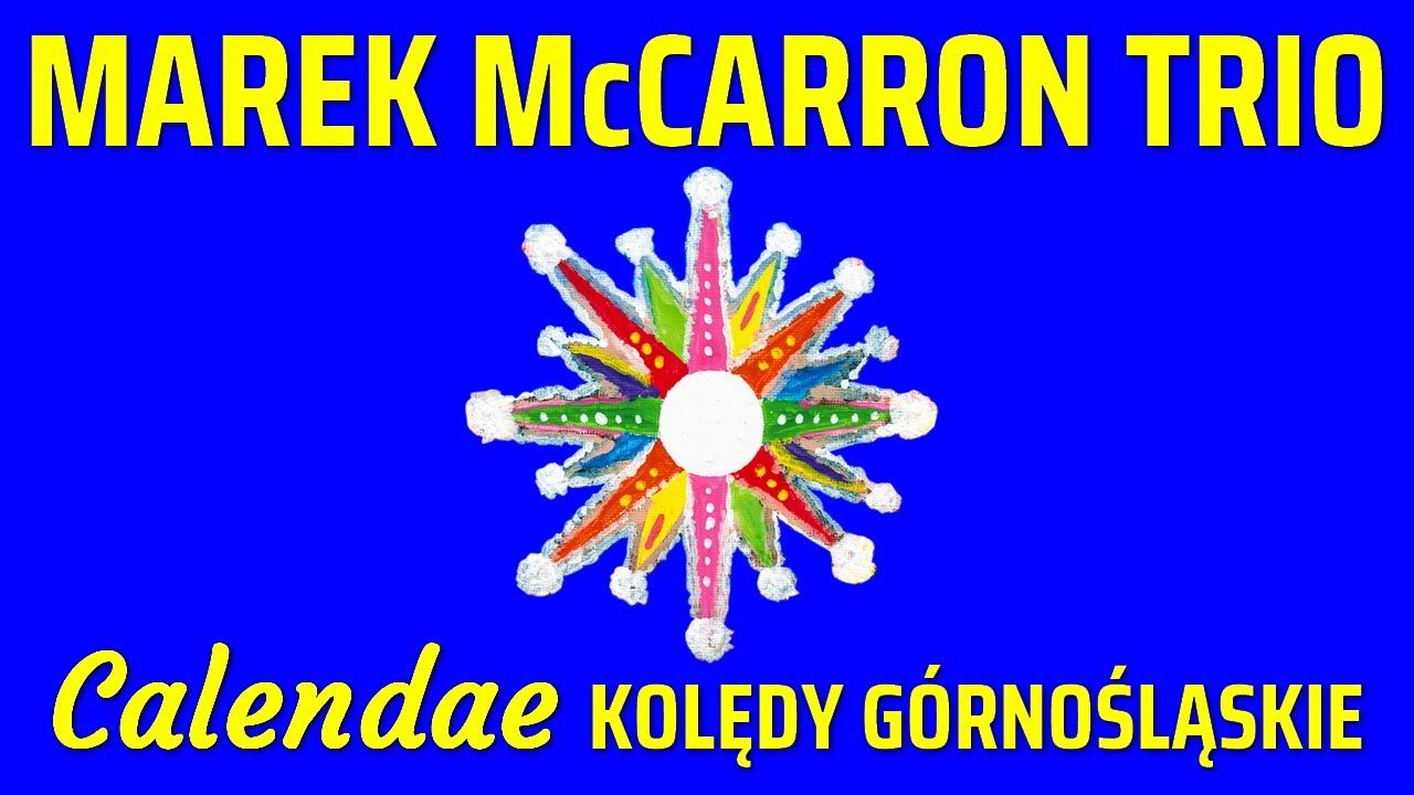 MAREK McCARRON TRIO Szczęście, zdrowie, pokój świety