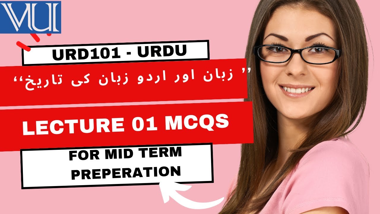 urd101 urdu mcqs mid term preperation | URD101 | urd101Lecture 01 | ’’ زبان اور اردو زبان کی تاریخ‘‘