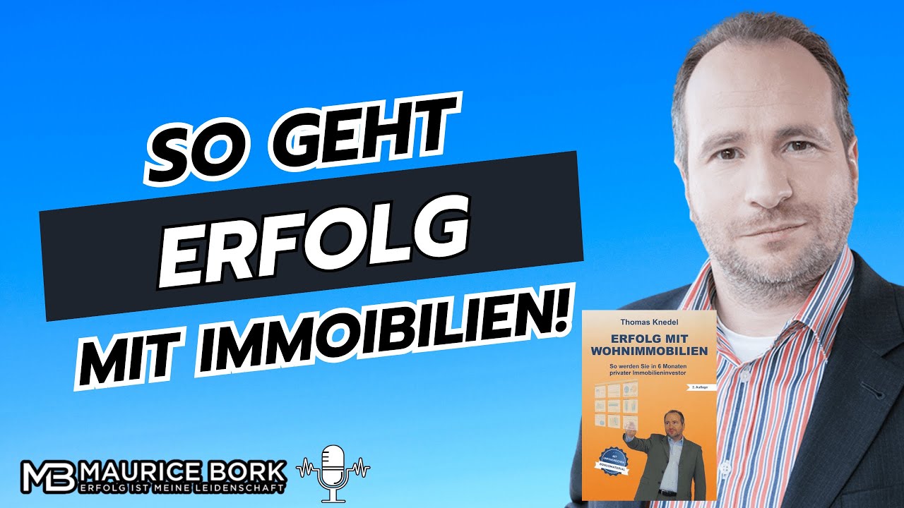Finanzielle Freiheit mit Immobilien &ndash; So macht Thomas Knedel es wirklich