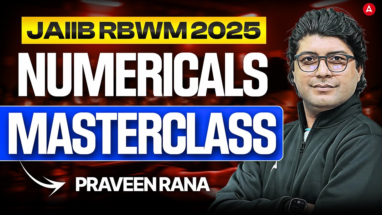 JAIIB RBWM Numericals Classes | JAIIB RBWM 2025 | JAIIB RBWM Most Important Numerical | Praveen Rana