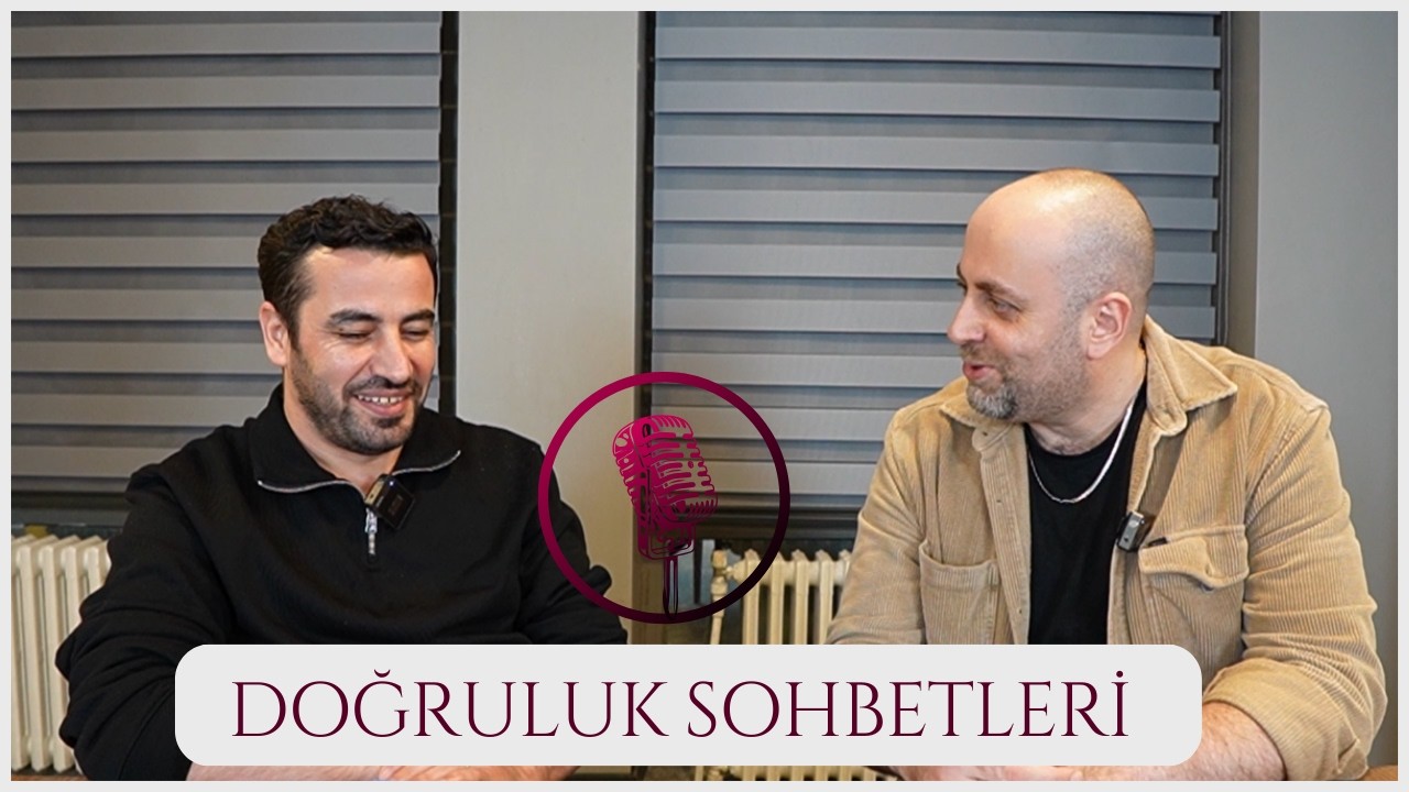 Doğruluk Sohbetleri