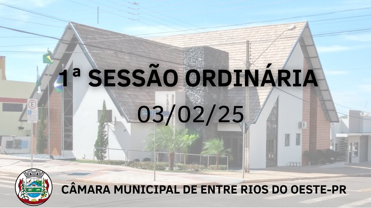 1ª Sessão Ordinária 03/02/25.