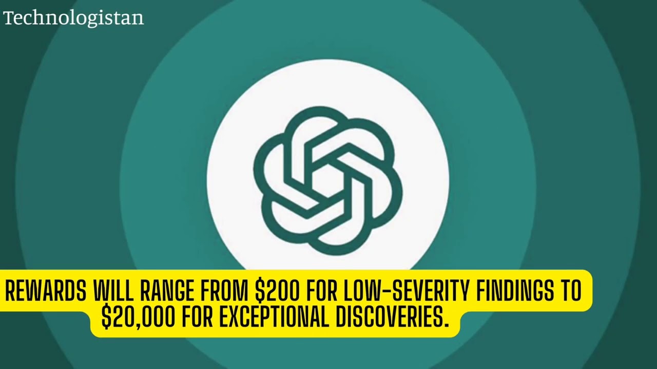 OpenAI Announces Bug Bounty Program for ChatGPT