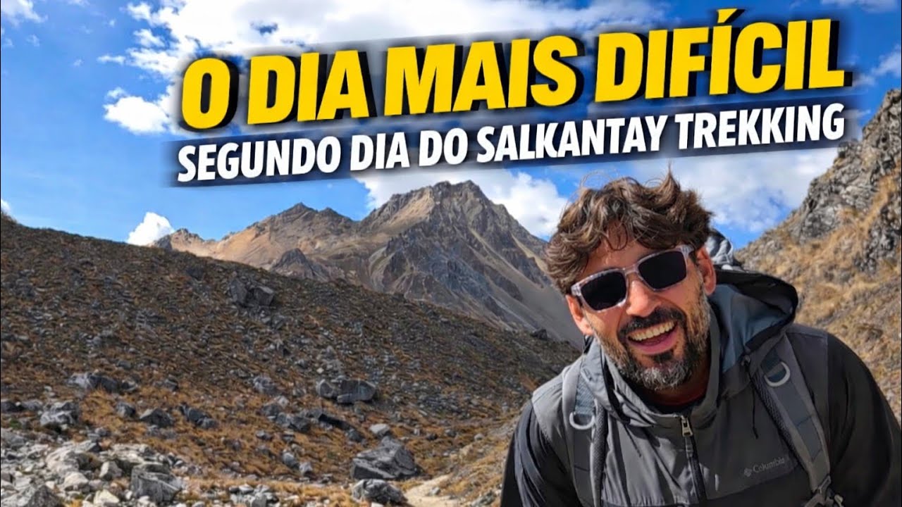 Salkantay Trekking - Peru -  Dia 2 -  5 dias até Machu Picchu SEM GUIA