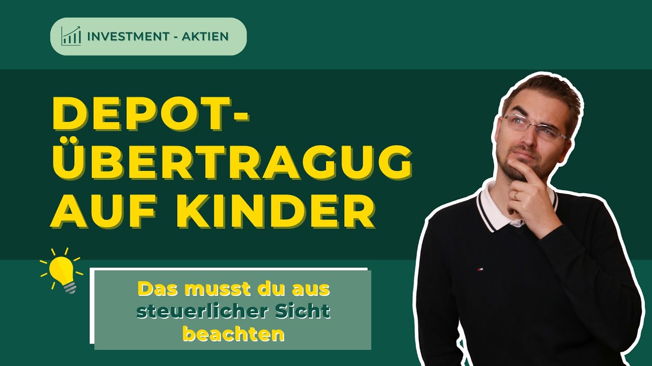 So überträgst du dein Aktiendepot auf dein Kind | Steuersätze | Ablauf | Steuertipps