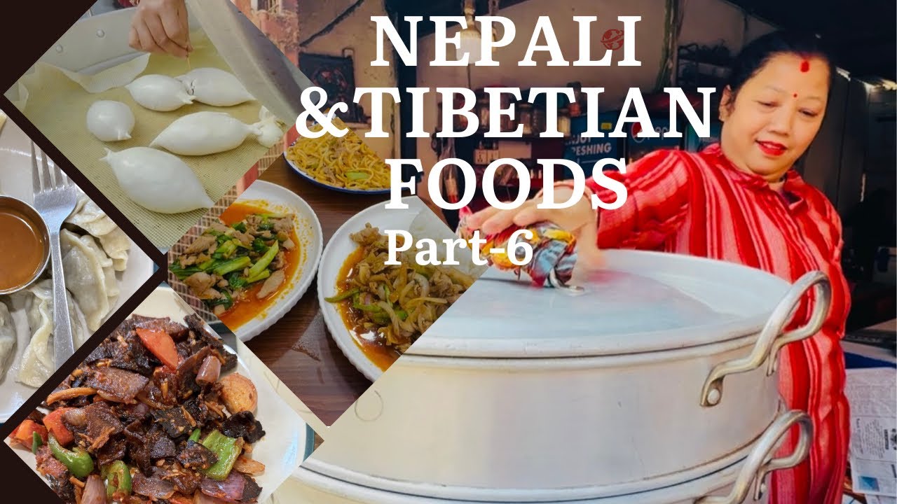 Kathmandu Food Tour || NEPALI & TIBETIAN FOODS || Nepal Tour || Part -6 ||