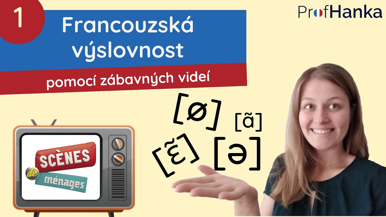 Francouzská výslovnost pomocí autentických videí - 1.díl