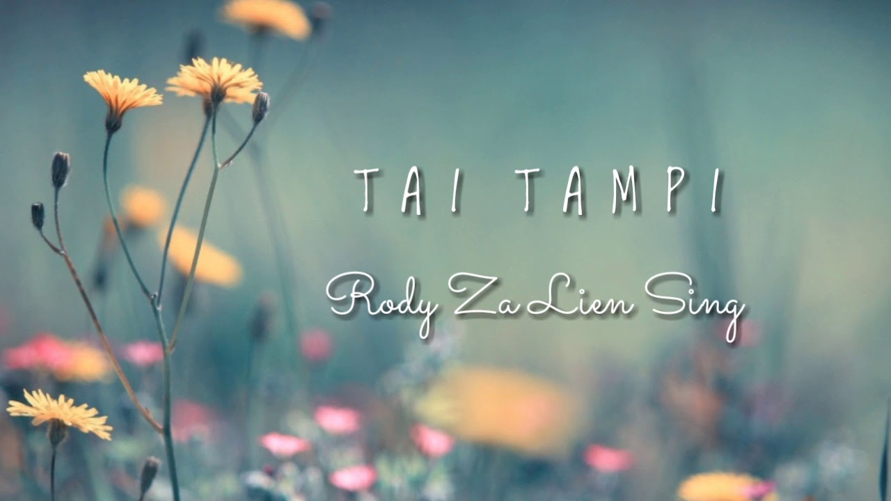 Tai Tampi ||Rody za lien sing (GOSPEL SONG) lyrics video.