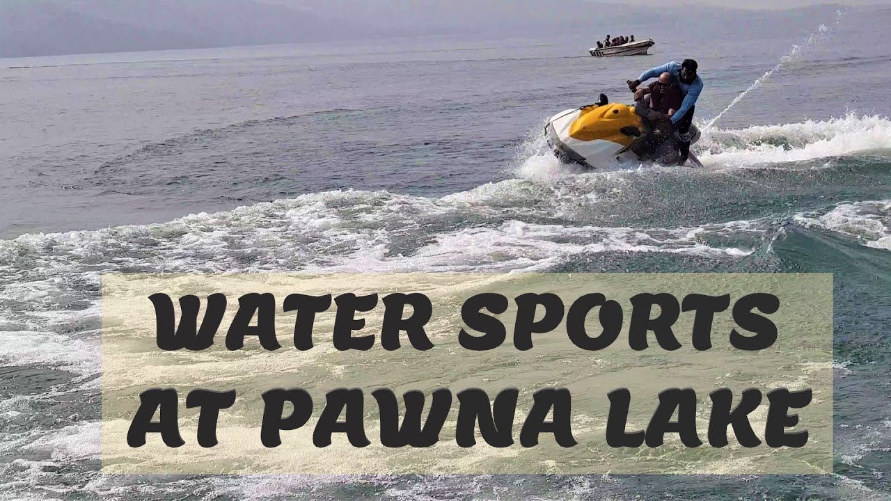 Water Sports At Pawna Lake | Pawna Lake Camping | Top Things To Do In Pune | Pavna Dam