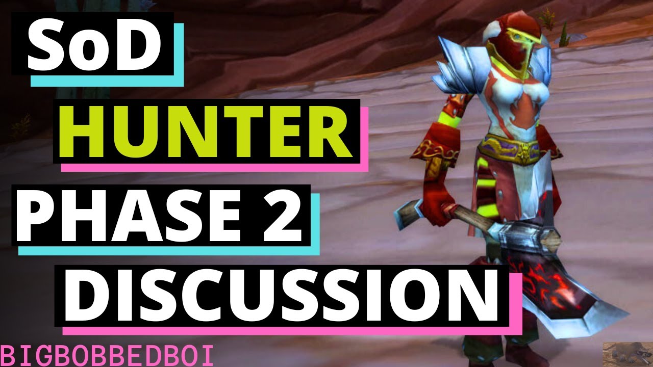 SoD Hunter will be amazing in P2, but it needs some things.. | WoW Classic Season of Discovery