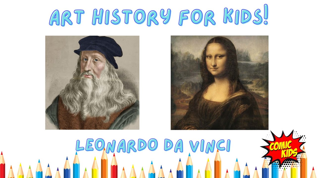 Leonardo Da Vinci for Kids !🎨 | Art History for Kids