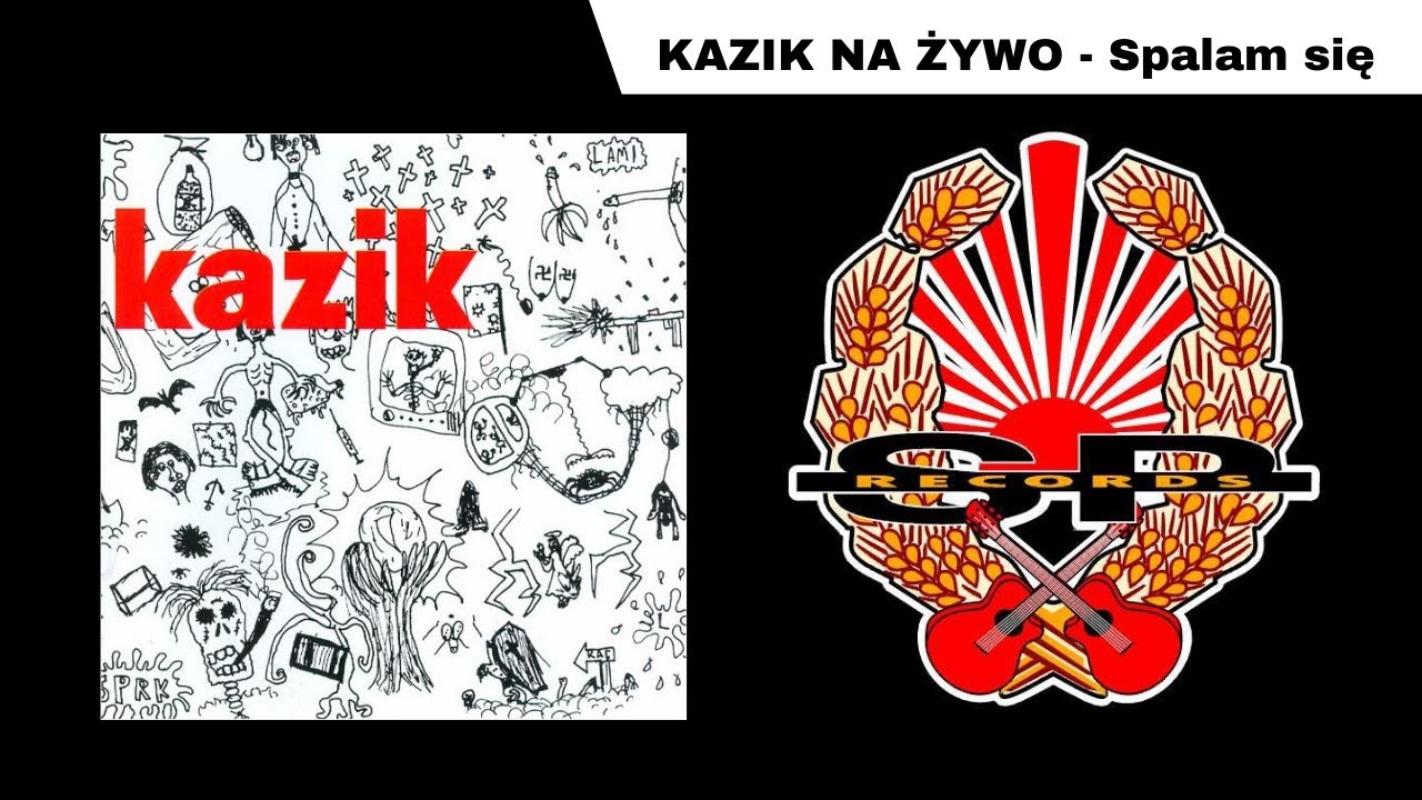 KAZIK NA ŻYWO - Spalam się [OFFICIAL AUDIO]