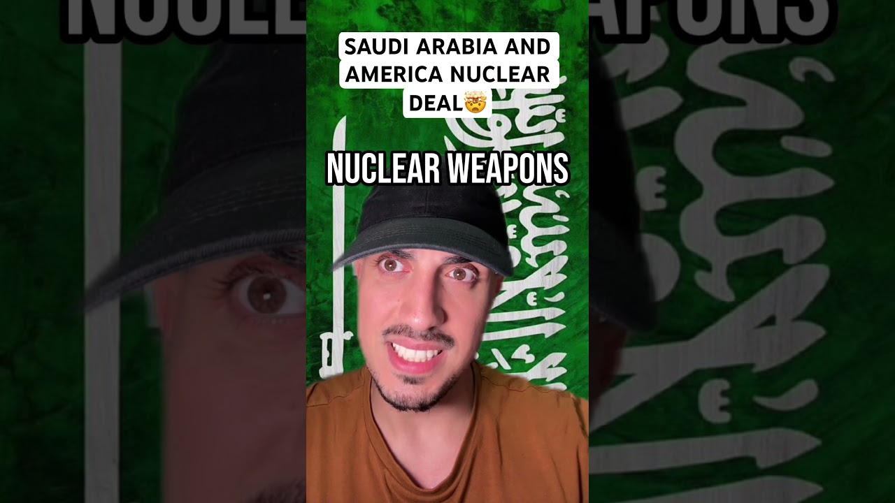 Saudi Arabia And America Nuclear Deal 🤯