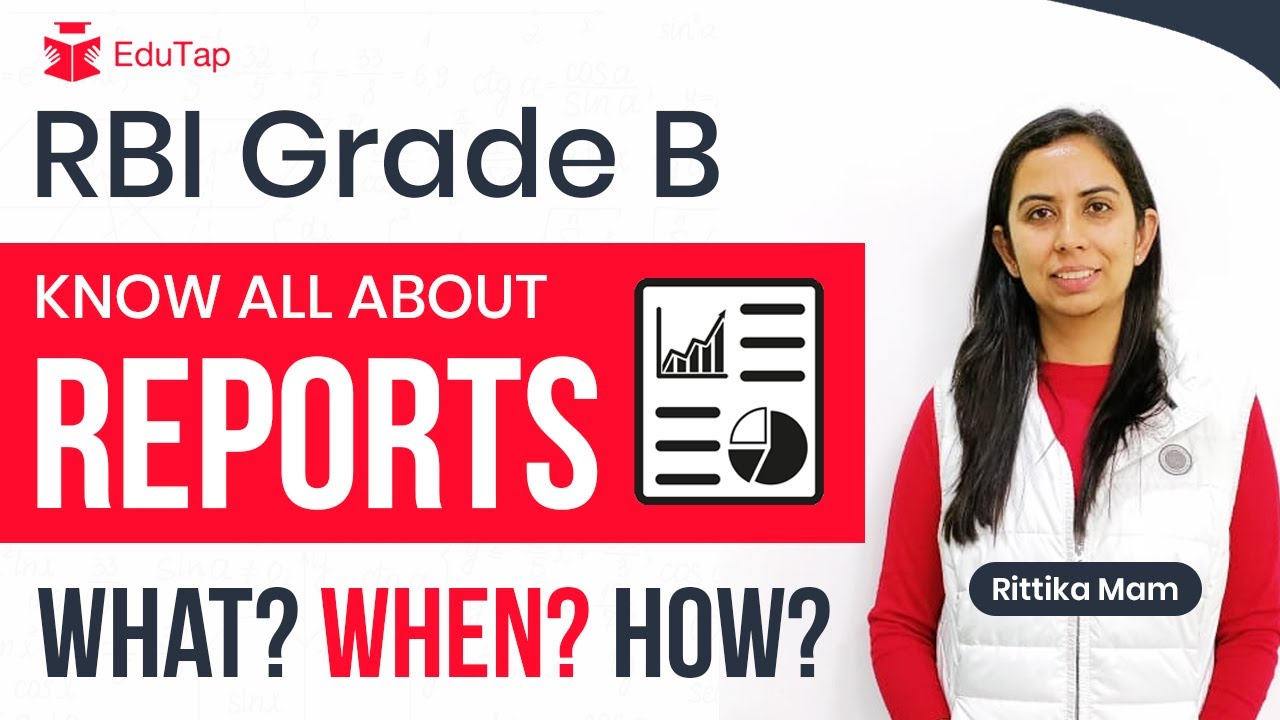 What, When, How to cover Reports for RBI Grade B | All about Reports - RBI Grade B Exam Phase 1 + 2