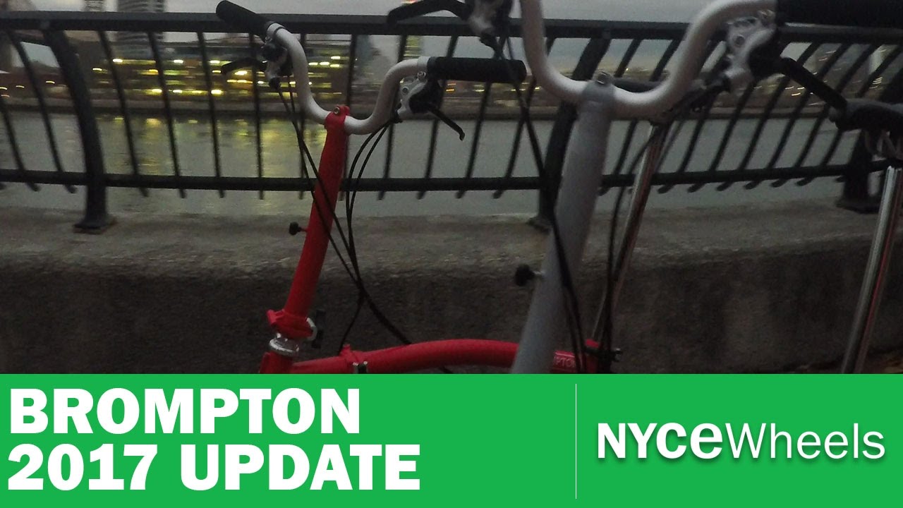 NYCe Update: Brompton 2017 Changes